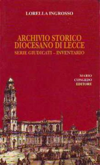 Immagine di ARCHIVIO STORICO DIOCESANO DI LECCE SERIE GIUDICATI - INVENTARIO